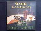 Mark Lanegan - Whiskey for the Holy Ghost (12