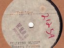 78 rpm Blues – Robert Johnson Vocalion acetate – Walking Blues