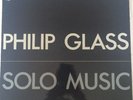 PHILIP GLASS SOLO MUSIC LP SHANDAR FRENCH LABEL ORIGINAL EXPERIMENTAL ELECTRONIC