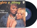 JOHNNY HALLYDAY avec SYLVIE 45t IL MIO PROBLEMA made in italy