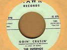 THE INFERNOS: Goin' Crusin' 45 on Hawk R&B rocker hear