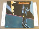 MANHUNTER FEAT. IRON BUTTERFLY, THE REDS, SHRIEKBACK SOUNDTRACK LP MCA-6182