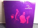 OUT OF DARKNESS 