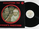 SENSATIONS' FIX Vision's Fugitives LP All Ears Rec SE-11478 US 1977 VG++ 5C