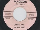 THE WILD TONES - SHUT-UPS / THE MARTIAN BAND.  60s Tittyshaker Surf Garage