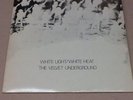 The Velvet Underground White Light / White Heat, Vinyl LP