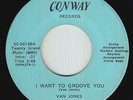 Sweet Soul 45 - Van Jones - I Want To Groove You - Conway - mp3