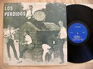LOS PERDIDOS- s/t  1963 SURF GARAGE HOT ROD INSTROS CRUDE PRIMITIVE