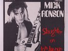 MICK RONSON: Slaughter On 10th Avenue / Leave My Heart Alone 45 (France, PS)