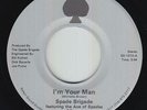 Modern Soul 45 - Spade Brigade - I'm Your Man - Select Sound - VG++ mp3