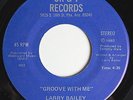 LARRY BAILEY Groove with Me boogie 45 on OK & T *HEAR* Phoeniz, AZ
