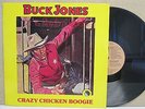 Buck Jones & His Rhythm Riders- Crazy Chicken Boogie LP 1979 NM+ RARE Rockabilly