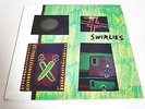 SWIRLIES - WHAT TO DO ABOUT THEM-LP/Vinyl/Record