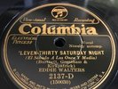 78 RPM EDDIE WALTERS TOMMY DORSEY COLUMBIA 2137 'Leven Thirty Saturday Night E+