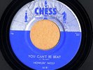 BLUES: HOWLIN WOLF Smoke Stack Lightnin/You Can't Be Beat 7