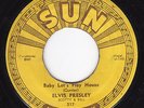 Elvis Sun  217  Baby Let's Play House / I'm Left, You're Right, She's Gone