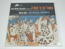 Gottschalk A NIGHT IN TROPICS Gould LATIN AMERICAN SYMPHONETTE APC-003 LP