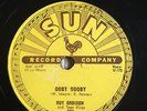 ROY ORBISON SUN 242 'OOBY DOOBY' / GO GO GO' ORIGINAL SUN 78 RPM