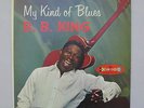 B. B. KING:  MY KIND OF BLUES MONO ORIGINAL ON CROWN RECORDS WITH DEEP GROOVE BL