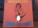 MATERIA GRIS Ohperra Vida De Beto ( Harvest 64011) Argentina Original rare