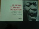 “It Serve You Right to Suffer” John Lee Hooker Mono White Label Promo LP Impulse