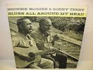 BROWNIE MCGHEE & SONNY TERRY blues all around my head VINYL LP mono BV-1020 1961