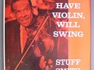 STUFF SMITH: Have Violin, Will Swing LP (Mono, MGM pressing, rubber stamp obc)