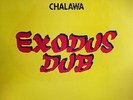 CHALAWA - Exodus Dub - Vinyl (LP)