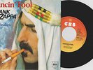 FRANK ZAPPA - DANCIN' FOOL - ORIG 1979 DUTCH PS 45 UNIQUE DUTCH ONLY PS
