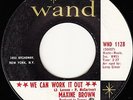 Maxine Brown We Can Work It Out /Let Me Give You My Lovin' Wand VG+ 45 HEAR IT