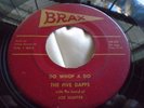 Hear Rare Doo Wop 45 : The Five Dapps   Joe Hunter   Do Whop A Do   Brax 207/208