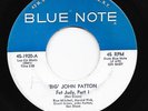Mod Latin Soul Jazz 45 BIG JOHN PATTON Fat Judy Blue Note HEAR Grant Green