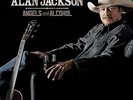 ANGELS AND ALCOHOL : ALAN JACKSON NEW LP (HUMP181     )