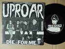 Uproar - Die For Me 7