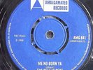 REGGAE BOYS Me No Born Ya/The Wicked Must Survive  Amalgamated AMG 841 69 UK VG+