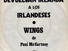 7/45 PAUL MCCARTNEY/WINGS. GIVE IRELAND BACK TO THE IRISH (MEXICO)