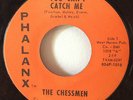 The Chessmen 1966 You Can't Catch Me 45 Rare Fuzz Garage Teenage Shutdown #7 NM