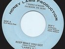 Modern Soul Boogie 45 Larry D 'Keep What You Got' Honey Lamb Hear