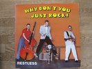 LP - RESTLESS - WHY DON´T YOU JUST ROCK