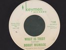 BOBBY WOMACK what is this?/I wonder SOUL FUNK 45 on KEYMEN