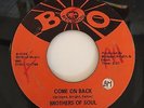 Boo 1005 - Brothers of Soul - Come On Back / The Love I Found In You - 45 Soul