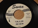 EDDIE CARLTON Swan S 4218 PROMO IT WILL BE DONE / MISERY  -LISTEN
