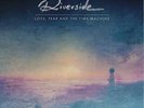 RIVERSIDE-LOVE,FEAR AND THE TIME MACHINE (2LP+CD)-VINYL LP (3) INSIDEOUTM NEU
