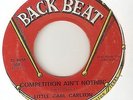 CARL CARLTON Competition Aint Nothin BACK BEAT  NORTHERN SOUL 45