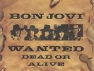 BON JOVI Wanted Dead Or Alive 1986 UK 12