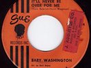 Northern Soul Original - Baby Washington - It'll Never Be Over For Me - Listen