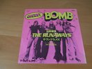 7 INCH SINGLE THE RUNAWAYS CHERRY BOMB JAPAN