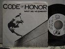 CODE OF HONOR - What Are We Gonna Do 7