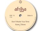 un-issued soul boogie brit funk 45 AFRIKA DONT WASTE YOUR TIME listen