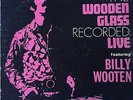 BILLY WOOTEN The Wooden Glass Recorded Live LP Interim 2546 VG+ Jazz Funk Orig.